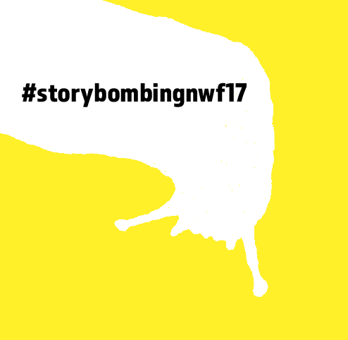#storybombingNWF17
